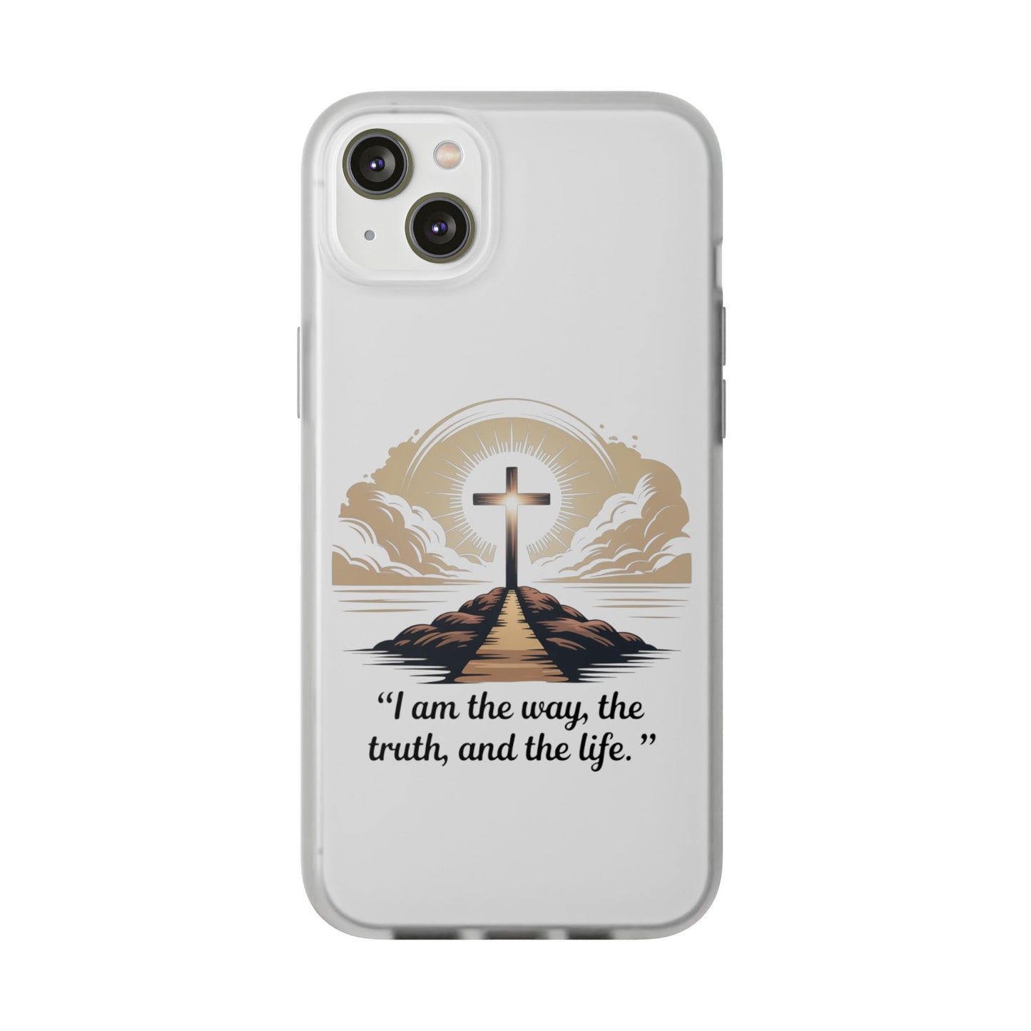 I am the way, the truth, and the life. - Phone Case