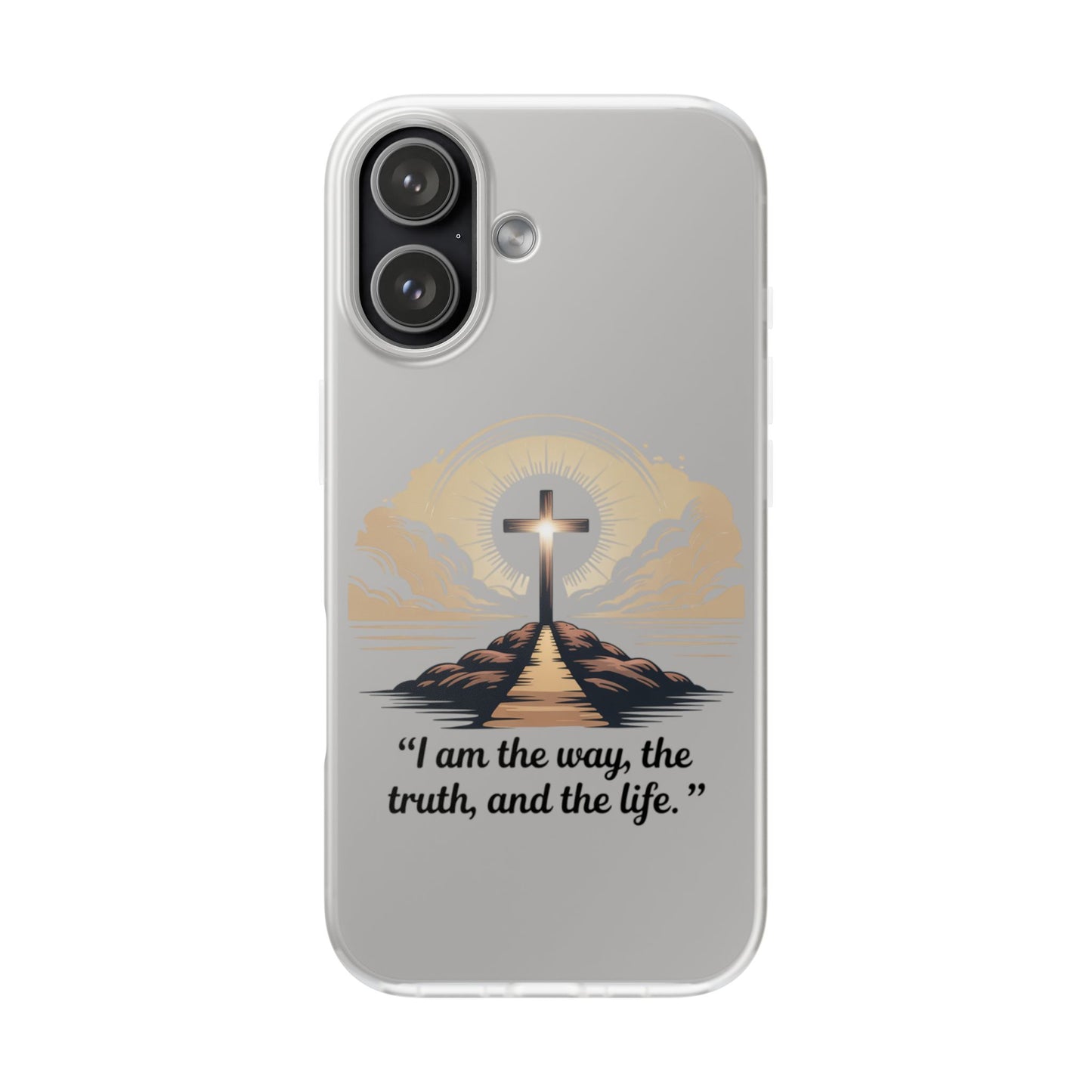 I am the way, the truth, and the life. - Phone Case
