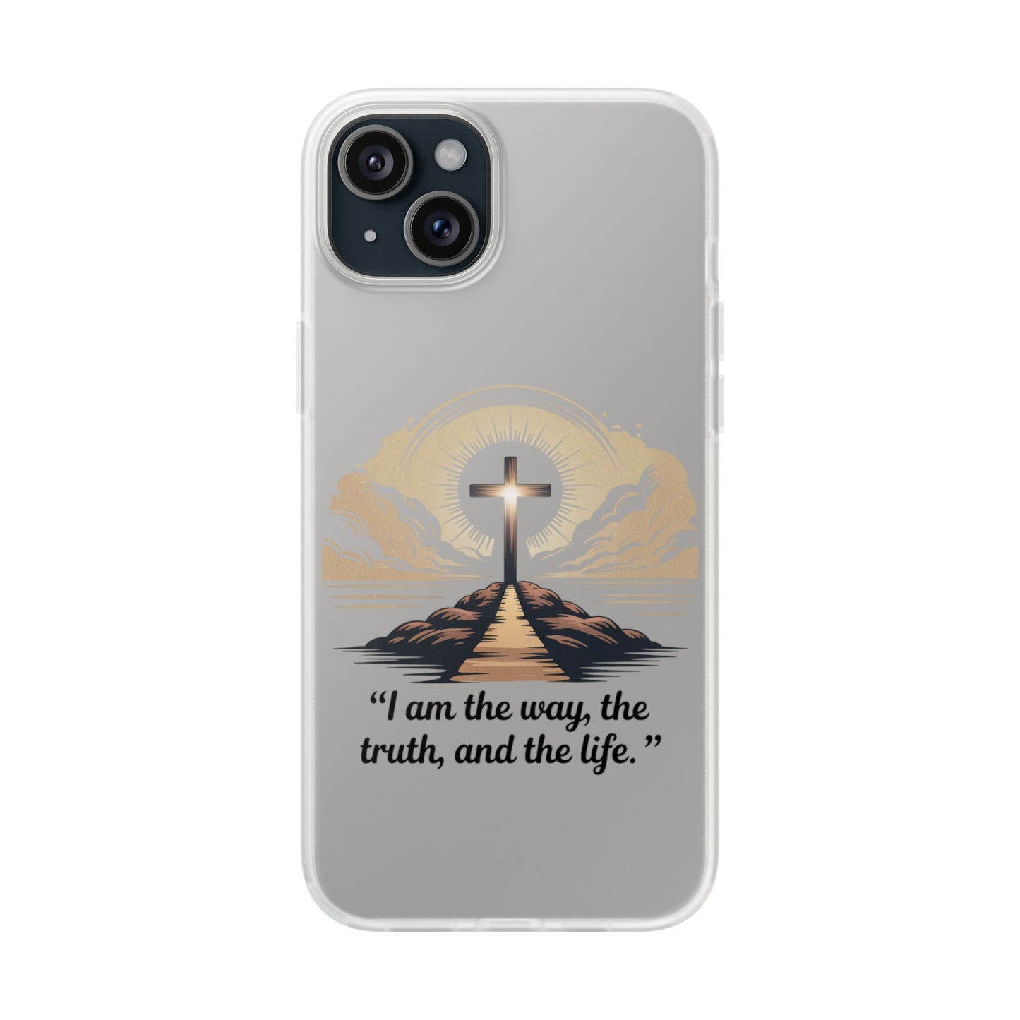 I am the way, the truth, and the life. - Phone Case