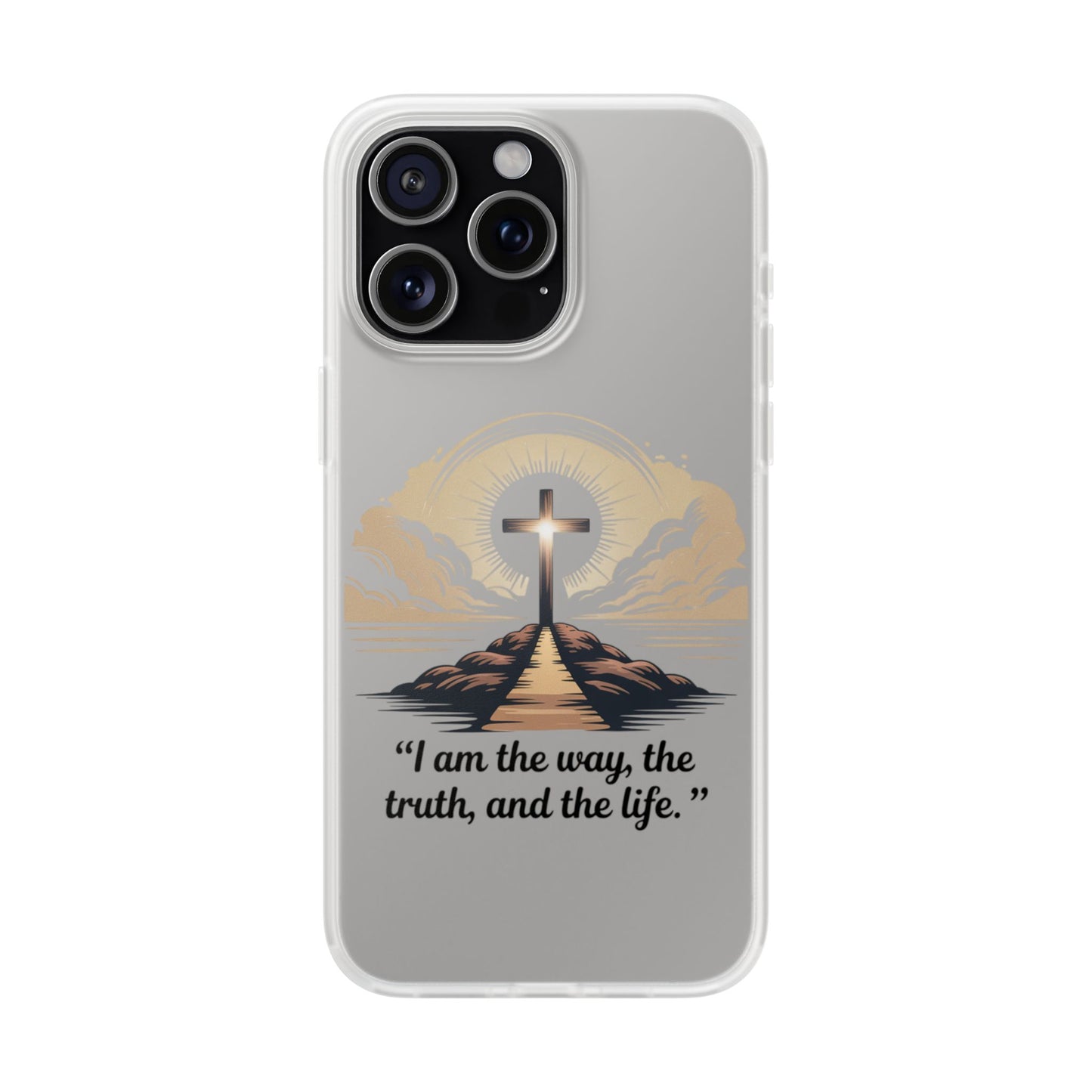 I am the way, the truth, and the life. - Phone Case