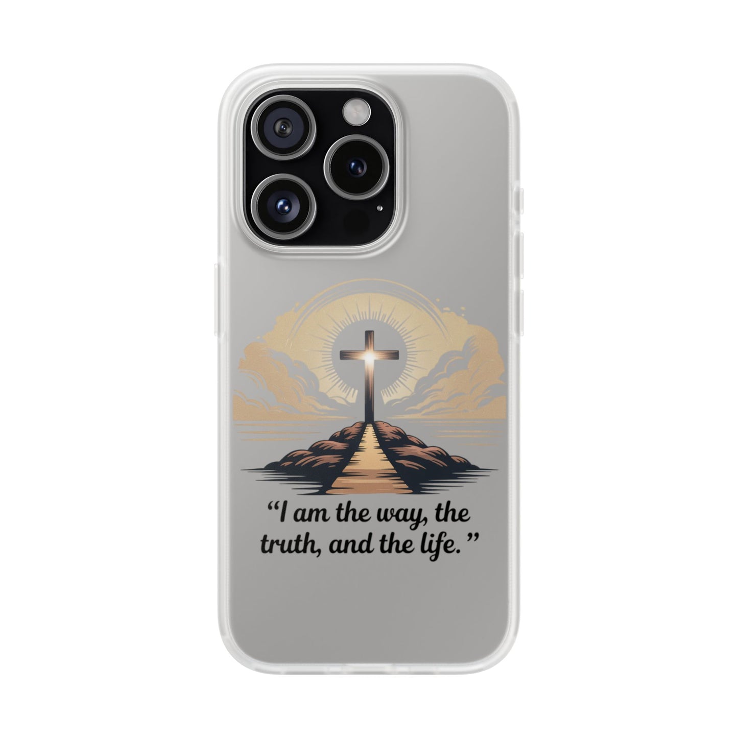 I am the way, the truth, and the life. - Phone Case