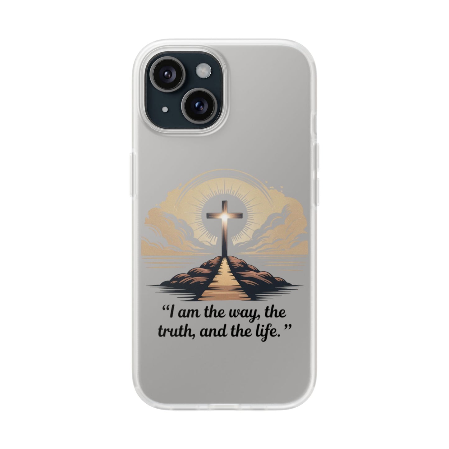 I am the way, the truth, and the life. - Phone Case