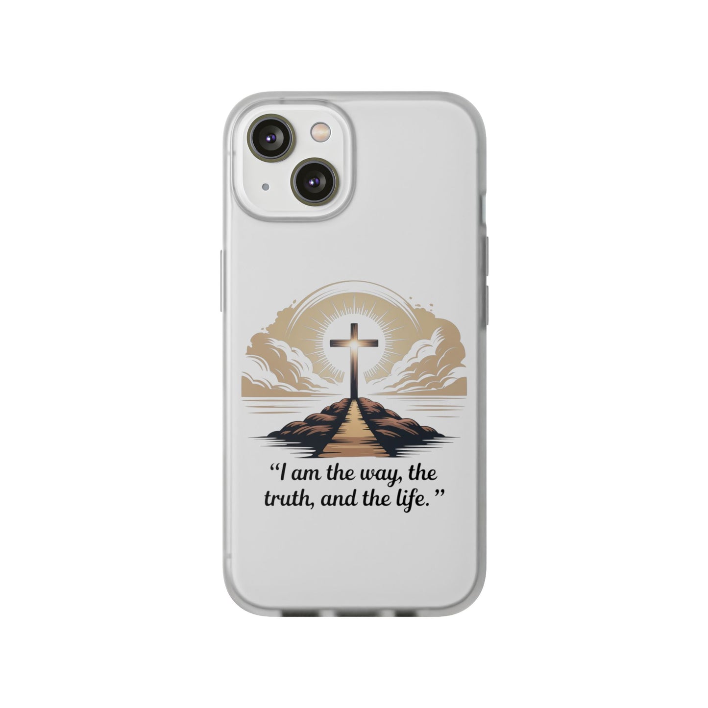 I am the way, the truth, and the life. - Phone Case