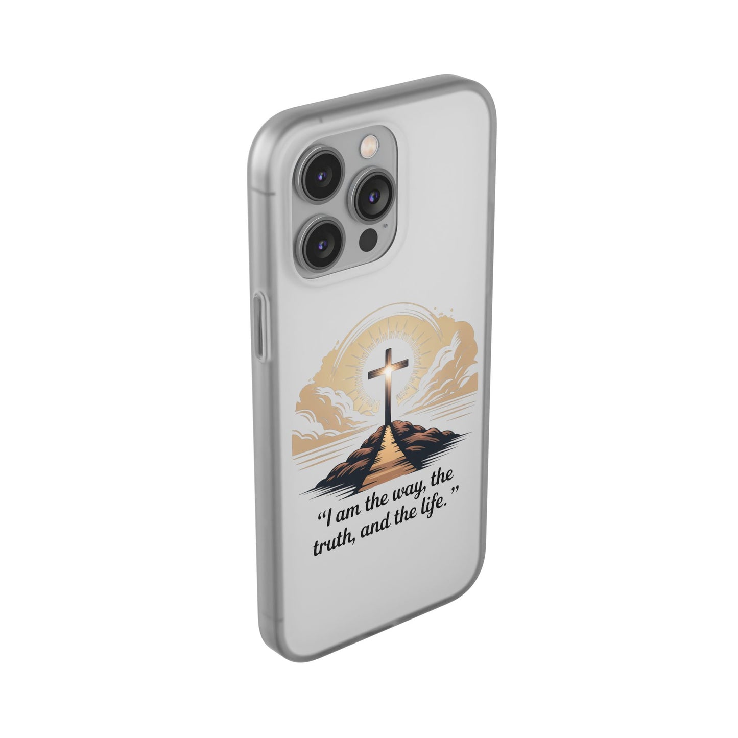 I am the way, the truth, and the life. - Phone Case