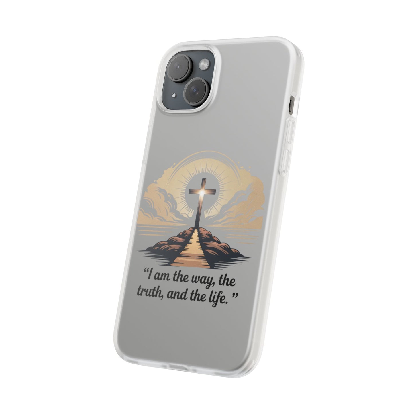 I am the way, the truth, and the life. - Phone Case