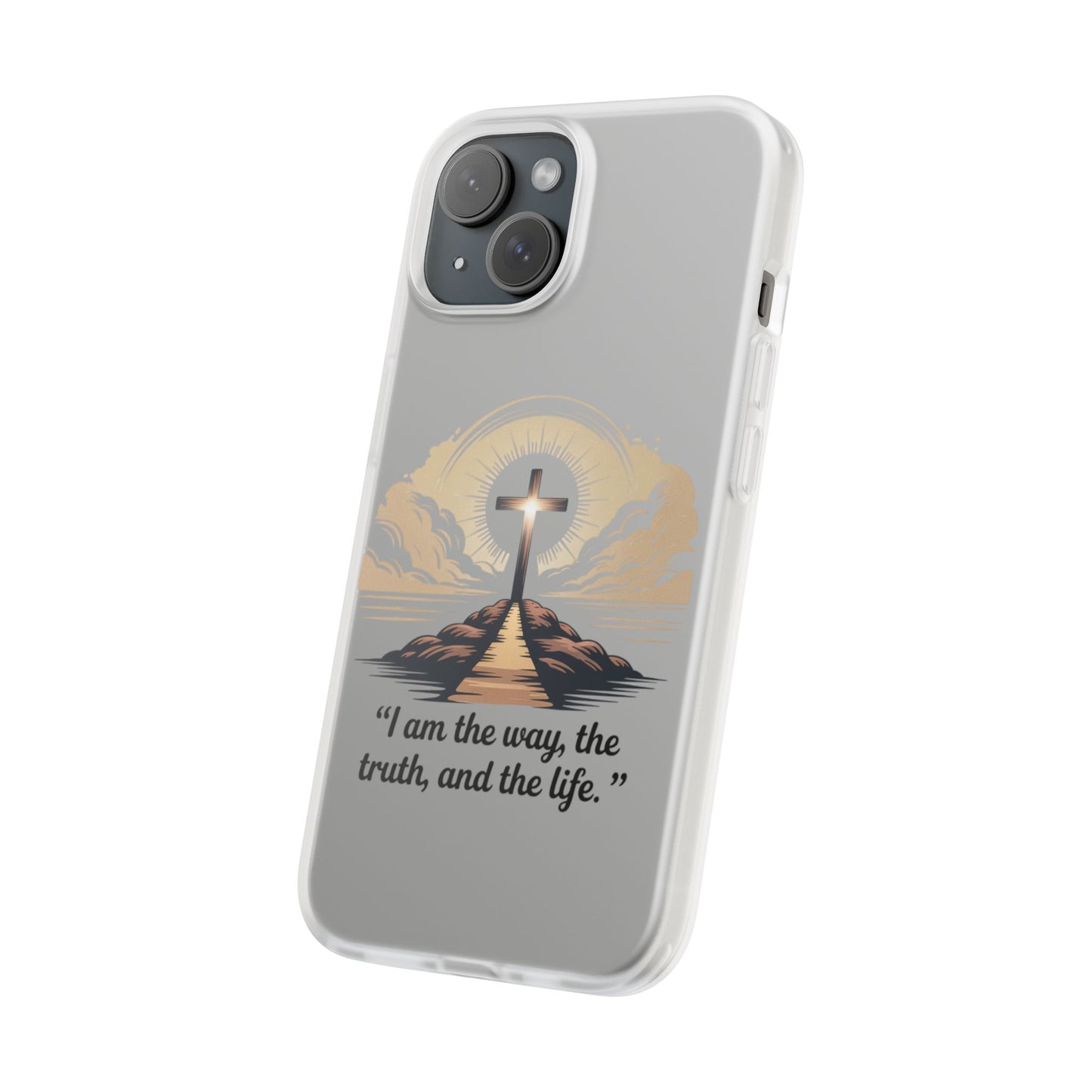 I am the way, the truth, and the life. - Phone Case
