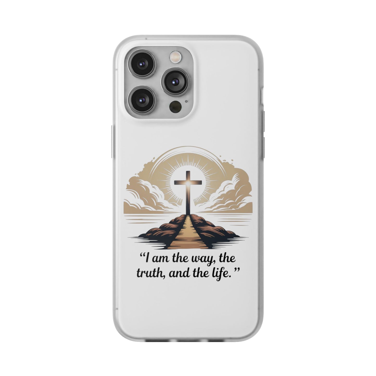 I am the way, the truth, and the life. - Phone Case