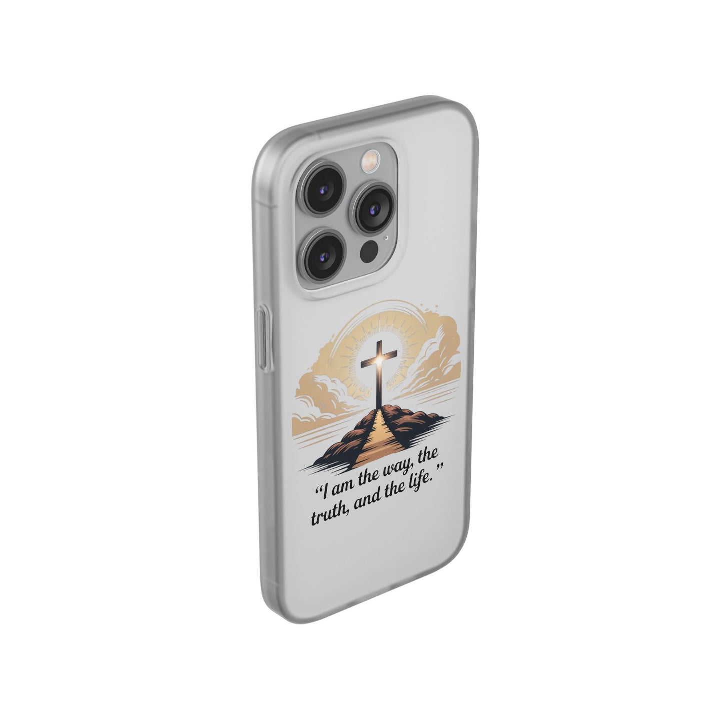 I am the way, the truth, and the life. - Phone Case